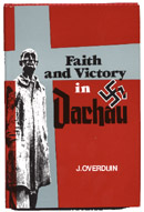 Faith and Victory in Dachau